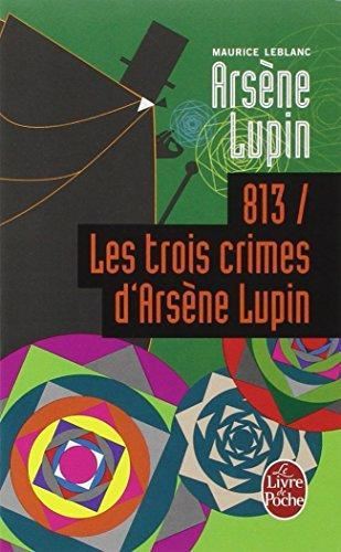 "813" : les trois crimes d'arsène lupin