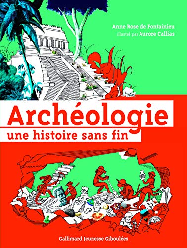 Archéologie, une histoire sans fin