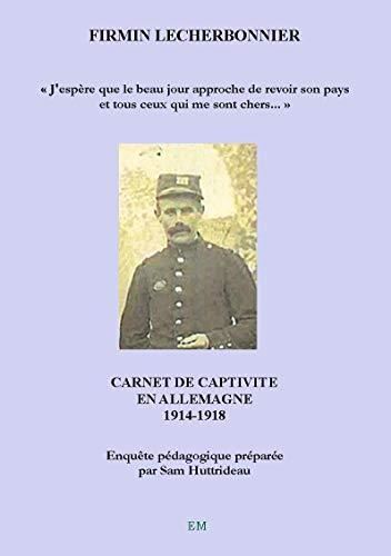 CARNET DE CAPTIVITE EN ALLEMAGNE 1914-1918
