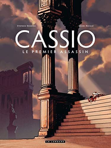 Cassio, Le premier assassin