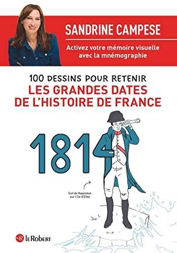 Cent dessins pour retenir les grandes dates de l'histoire de France