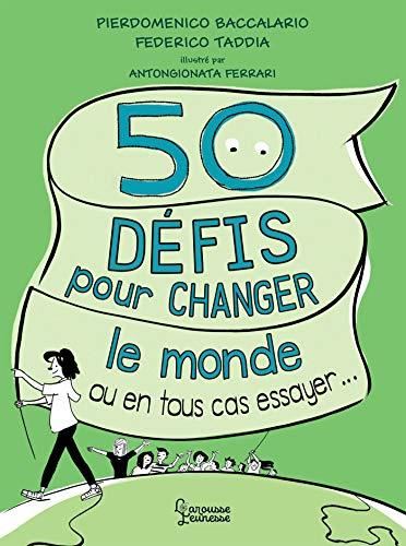Cinquante défis pour changer le monde