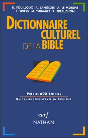 Dictionnaire culturel de la bible
