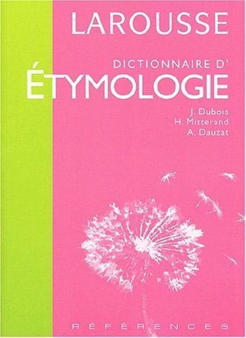 Dictionnaire d'étymologie
