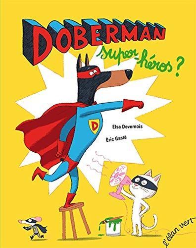 Doberman, super-héros ?