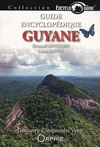 Guide encyclopédique de la Guyane