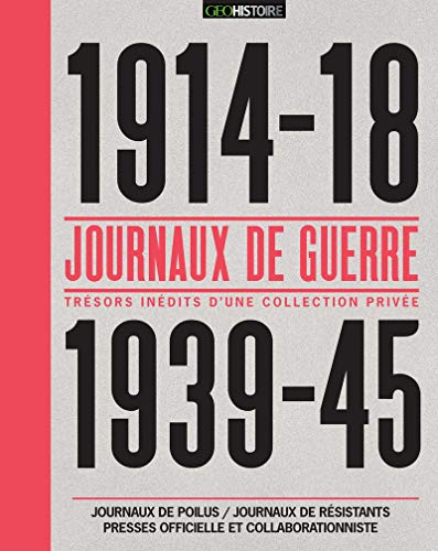 Journaux de guerre 1914-18, 1939-45