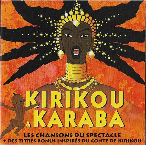 Kirikou & karaba : les chansons du spectacle