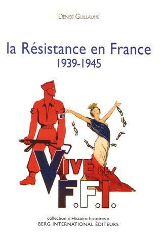 La Résistance en france, 1939-1945