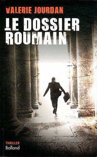 Le Dossier roumain