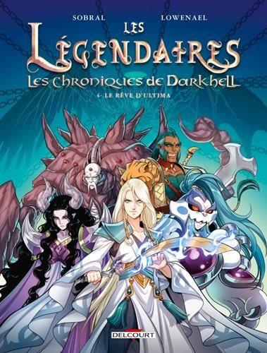 Les Légendaires - Les Chroniques de Darkhell T04