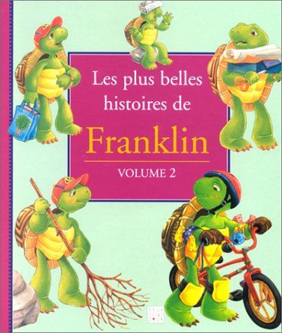 Les Plus belles histoires de franklin