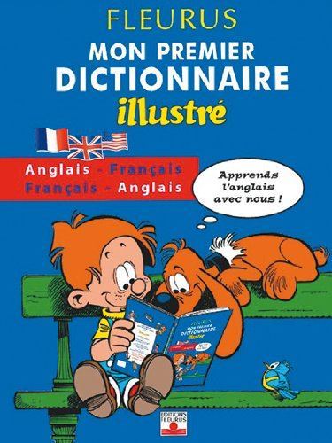 Mon premier dictionnaire illustré.  anglais-français et français-anglais