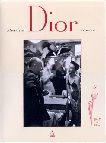 Monsieur Dior et nous