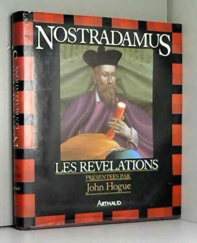 Nostradamus, les révélations