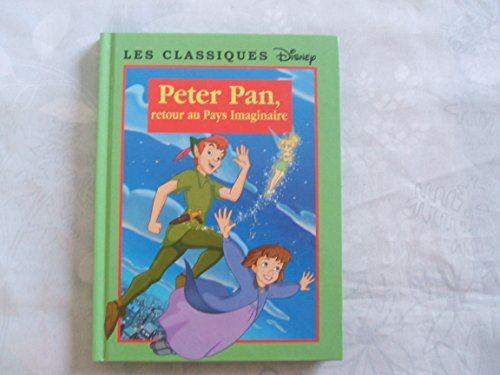 Peter pan, retour au pays imaginaire