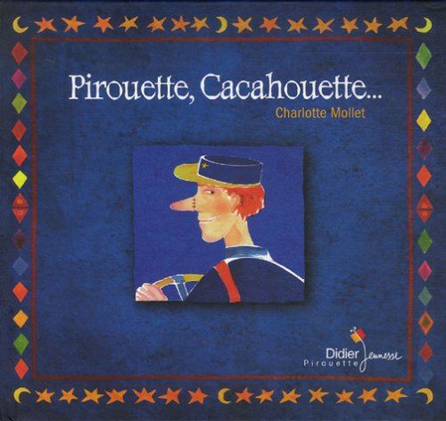 Pirouette, cacahouette