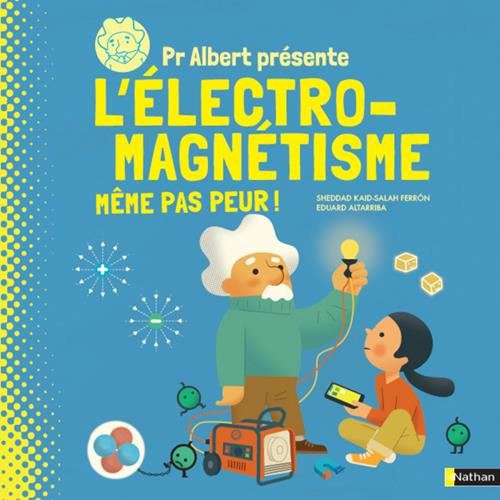Pr Albert présente l'électro-magnétisme
