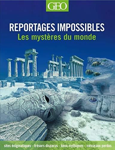 Reportages impossibles