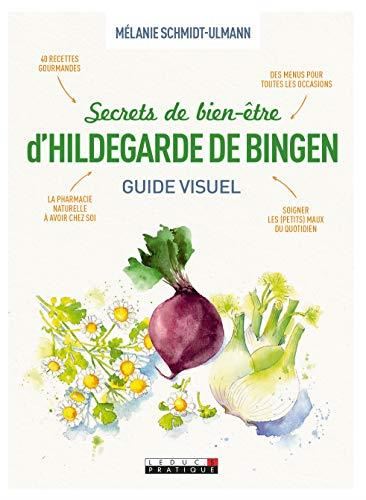 Secrets de bien-être d'Hildegarde de Bingen