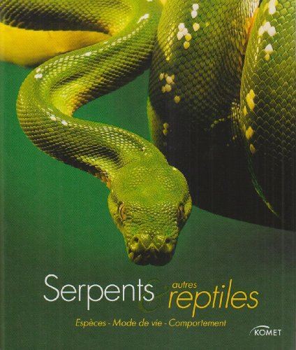 Serpents & autres reptiles